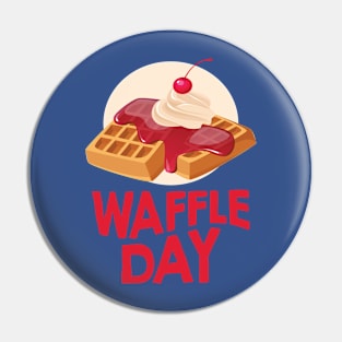 25th March - Waffle Day Pin
