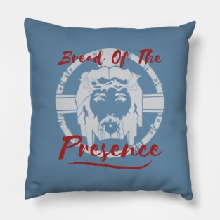 Bread Of The Presence Pillow