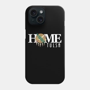 HOME Tulsa Oklahoma Phone Case