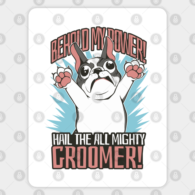 Funny Dog Grooming French Bulldog Dog Cartoon - Dog Grooming - Magnet | TeePublic Funny Dog Grooming French Bulldog Dog Cartoon - Dog Grooming - Magnet | TeePublic