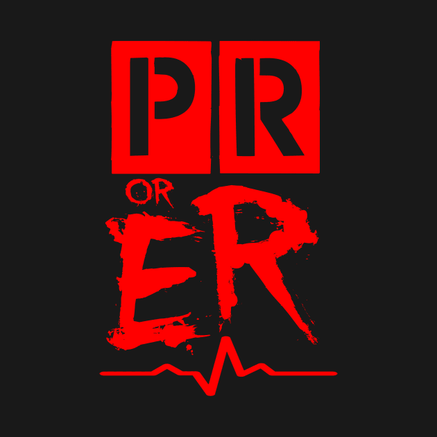 PR or ER by Christastic