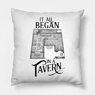 It all Began in a Tavern Old School RPG Map Pillow