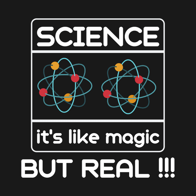 It's Like Magic But Real - Science Lover by wapix