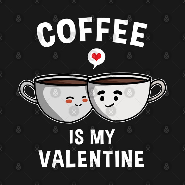 Coffee Is My Valentine Funny Valentines by TheBeardComic