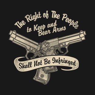 Gun Rights T Shirt T-Shirt