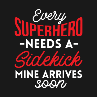 Every Superhero Needs A Sidekick Baby Announcement T-Shirt