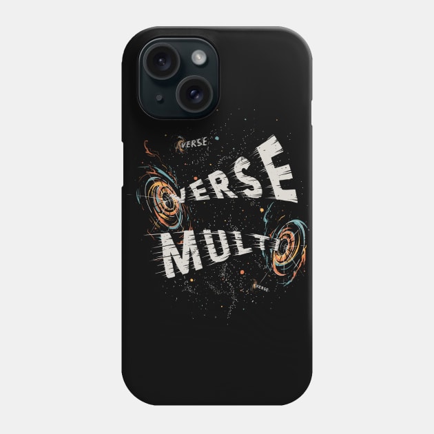 Multiverse Phone Case by Made With Awesome