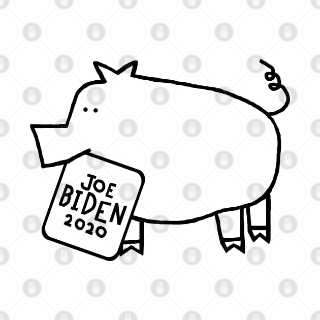 Cute Pig with Joe Biden 2020 Sign Outline by ellenhenryart