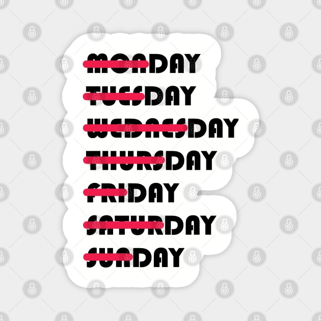 DAYS OF THE WEEK Magnet by NikGenArtGroup