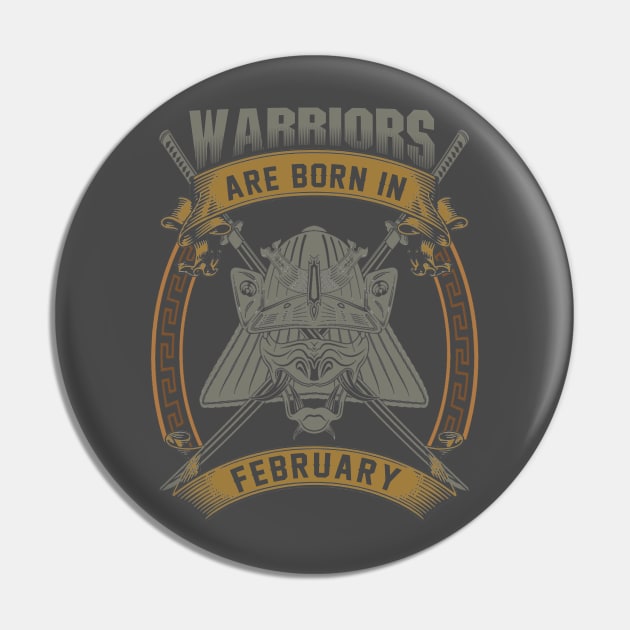 Warriors Are Born In February Pin by BambooBox