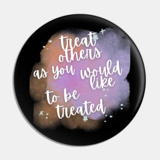 "Treat Others as You Would Like to Be Treated" - Inspiring Empathy Message Pin