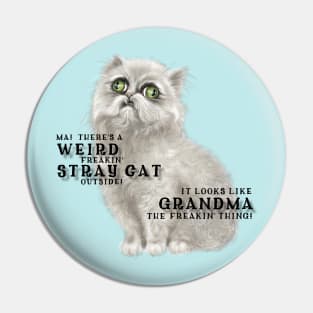 Weird Cat Pin