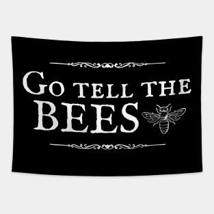 Go Tell the Bees I Am Gone Tapestry