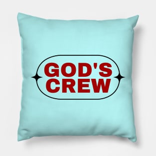 God's Crew | Christian Saying Pillow