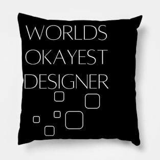 World okayest designer Pillow