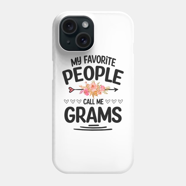 My favorite people call me grams Phone Case by Bagshaw Gravity