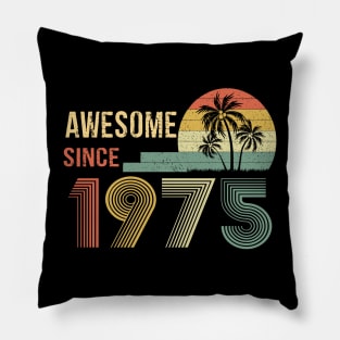 47 Years Old Awesome Since 1975 Gifts 47th Birthday Gift Pillow