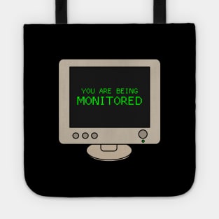 You are being monitored Tote