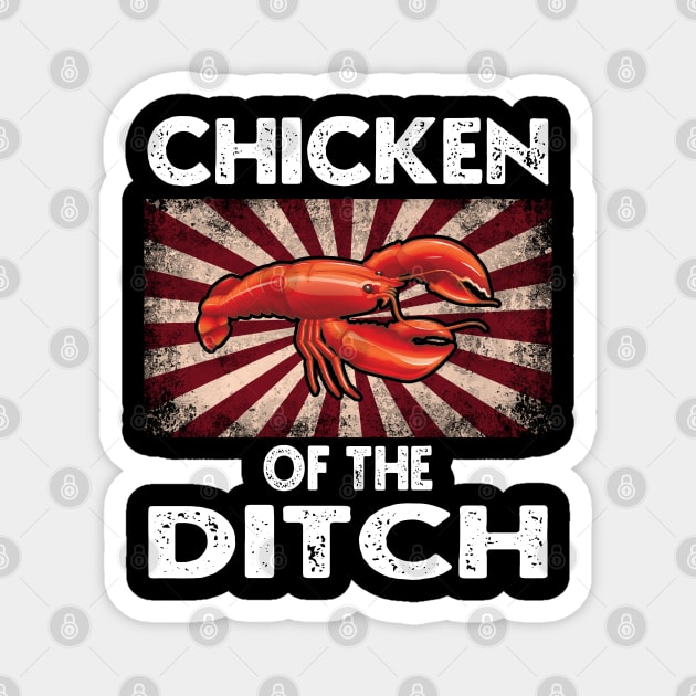 Chicken Of The Ditch Retro Vintage Magnet by DaStore