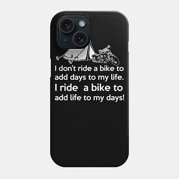 I ride a bike to add life to my days bike rider gift Phone Case by BadDesignCo