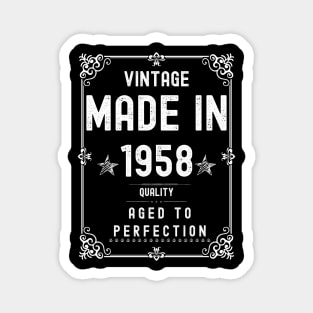 Vintage Made in 1958 Quality Aged to Perfection Magnet