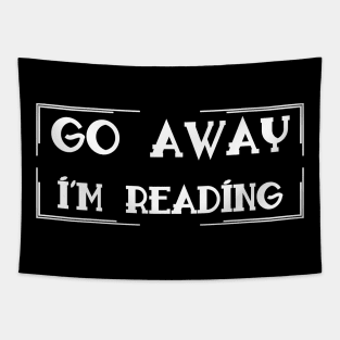 Go Away I'm Reading Tapestry