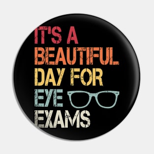 It's Beautiful Day For Eye Exams, Optometry Graduate Pin