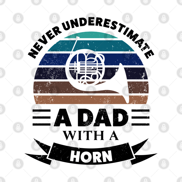 Dad with a Horn Funny Gifts Fathers Day by qwertydesigns