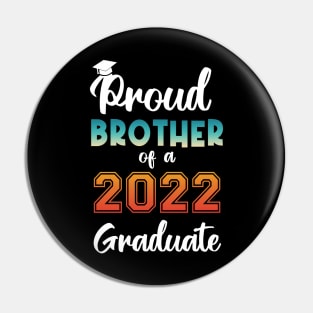 Proud Brother of a 2022 Graduate Pin