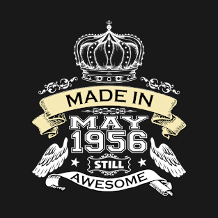 Made in May 1956 Still Awesome T-Shirt