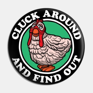 Cluck Around & Find Out (Camilla) Pin