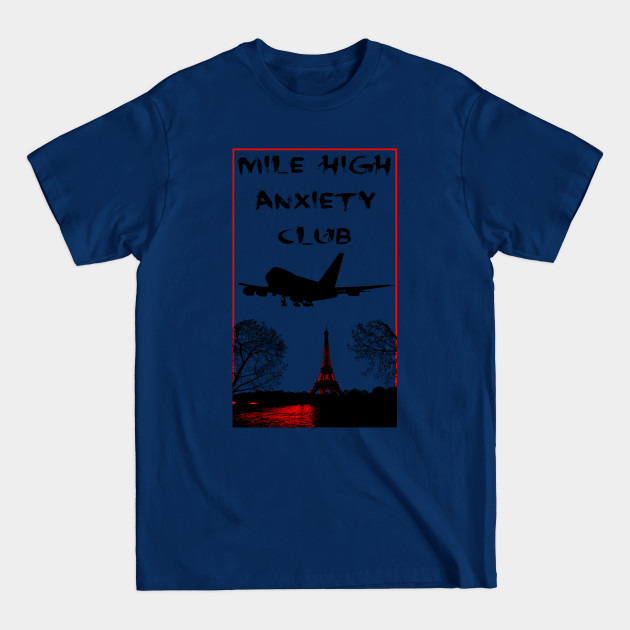 Disover Mile High Anxiety Club - Mile High - T-Shirt