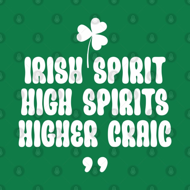 Irish Spirit: High Spirits, Higher Craic by ST4RGAZER