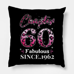 Chapter 60 Fabulous Since 1962 Pillow
