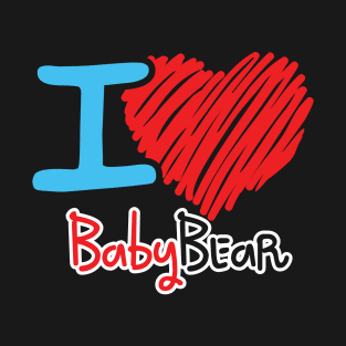 I Love Baby Bear T-Shirt