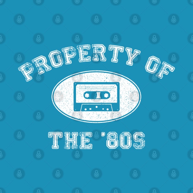 Property of the 80s by Rock Tops (& More)