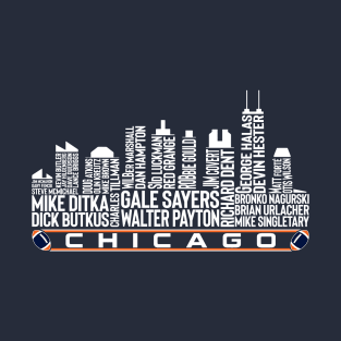 Chicago Football Team All Time Legends, Chicago City Skyline T-Shirt