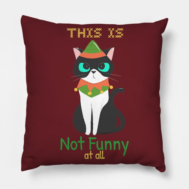 This Is Not Funny at All / Christmas Cat Pillow by Redboy