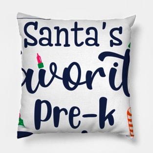 I am the Santas favorite Pre-k teacher Pillow