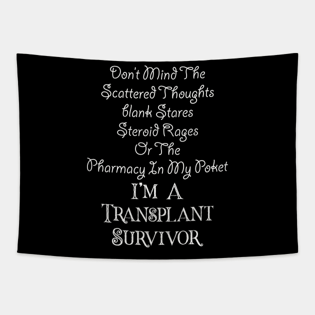 Lung Kidney Heart Liver Transplant Survivor Blank Stares - Best gift Tapestry by Hobbs Text Art