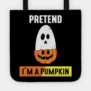 Pretend im a Pumpkin Tote