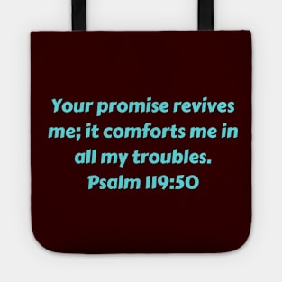 Bible Verse Psalm 119:50 Tote