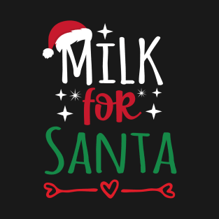 Milk for Santa T-Shirt