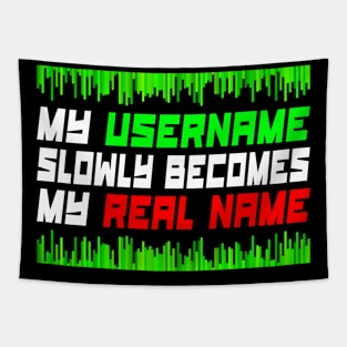 Funny gaming quote, gamer freak & girl gift idea Tapestry