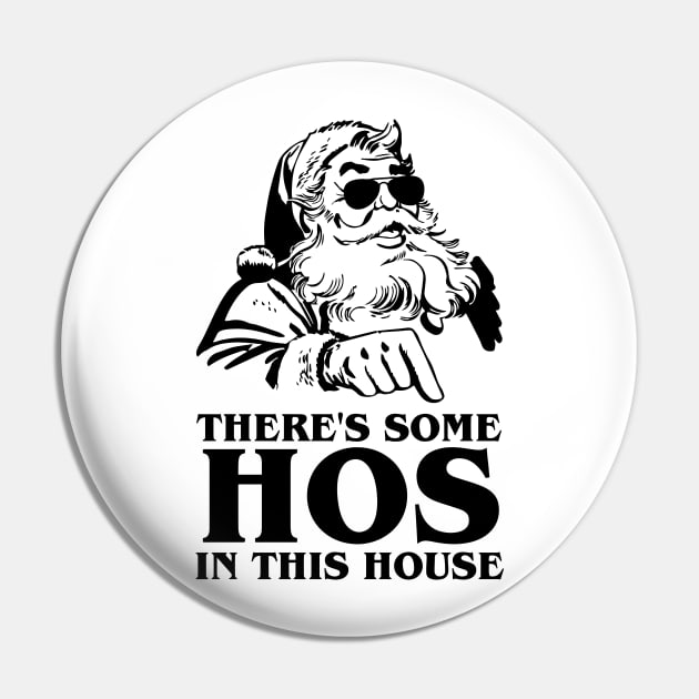 There's Some Hos In This House WAP Christmas Pin by irvtolles