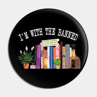 I'm with the banned books - reading lovers Pin