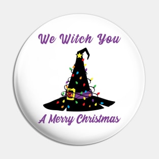 We Witch You A Merry Christmas Pin