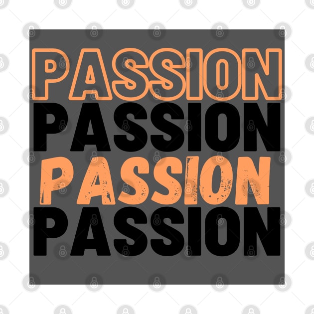 Passion is Passion and passion by LovelyDaisy