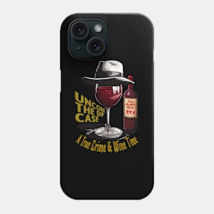 Only Murders Merlot - A Toast to True Crime Phone Case