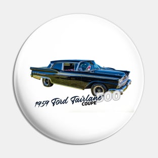 1959 Ford Fairlane 500 Coupe Pin